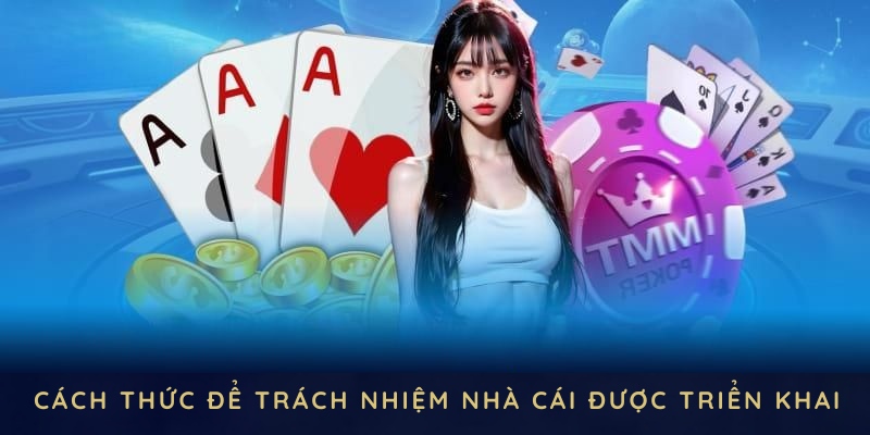 Cách thức để trách nhiệm nhà cái được triển khai đồng bộ tại XO88