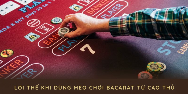 Những lợi thế khi dùng mẹo chơi Bacarat từ cao thủ trong ván bài tại XO88